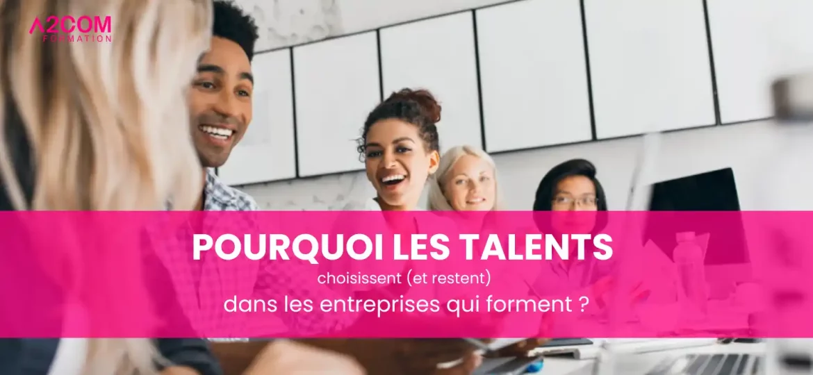 retention des talents et formation a2com formation