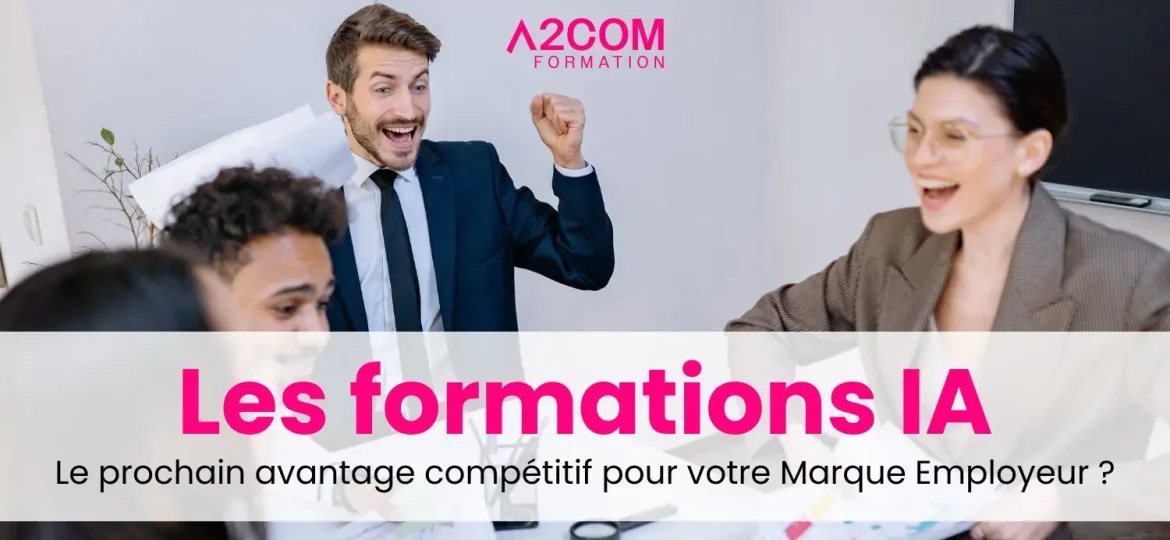 les formation ia pour valoriser votre marque employeur avec a2com formation
