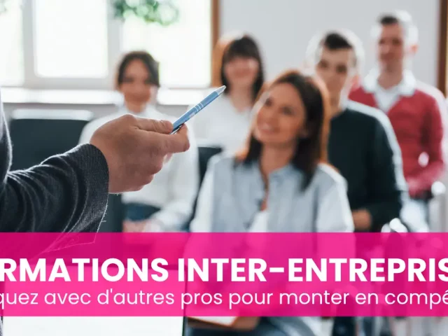 pourquoi faire une formation inter entreprise avec a2com formation